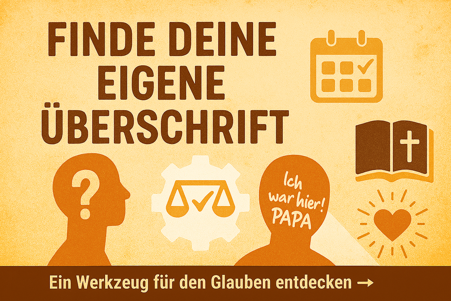 Illustration mit dem Titel ‚Finde deine eigene Überschrift‘: Eine stilisierte Figur mit Fragezeichen im Kopf steht vor Symbolen für Glauben, Gemeinschaft und Berufung – darunter ein Kalender, ein Buch mit Kreuz, ein Herz und ein Zahnrad mit Waage. Die Szene lädt zur Selbstentdeckung und geistlichen Mitgestaltung ein.